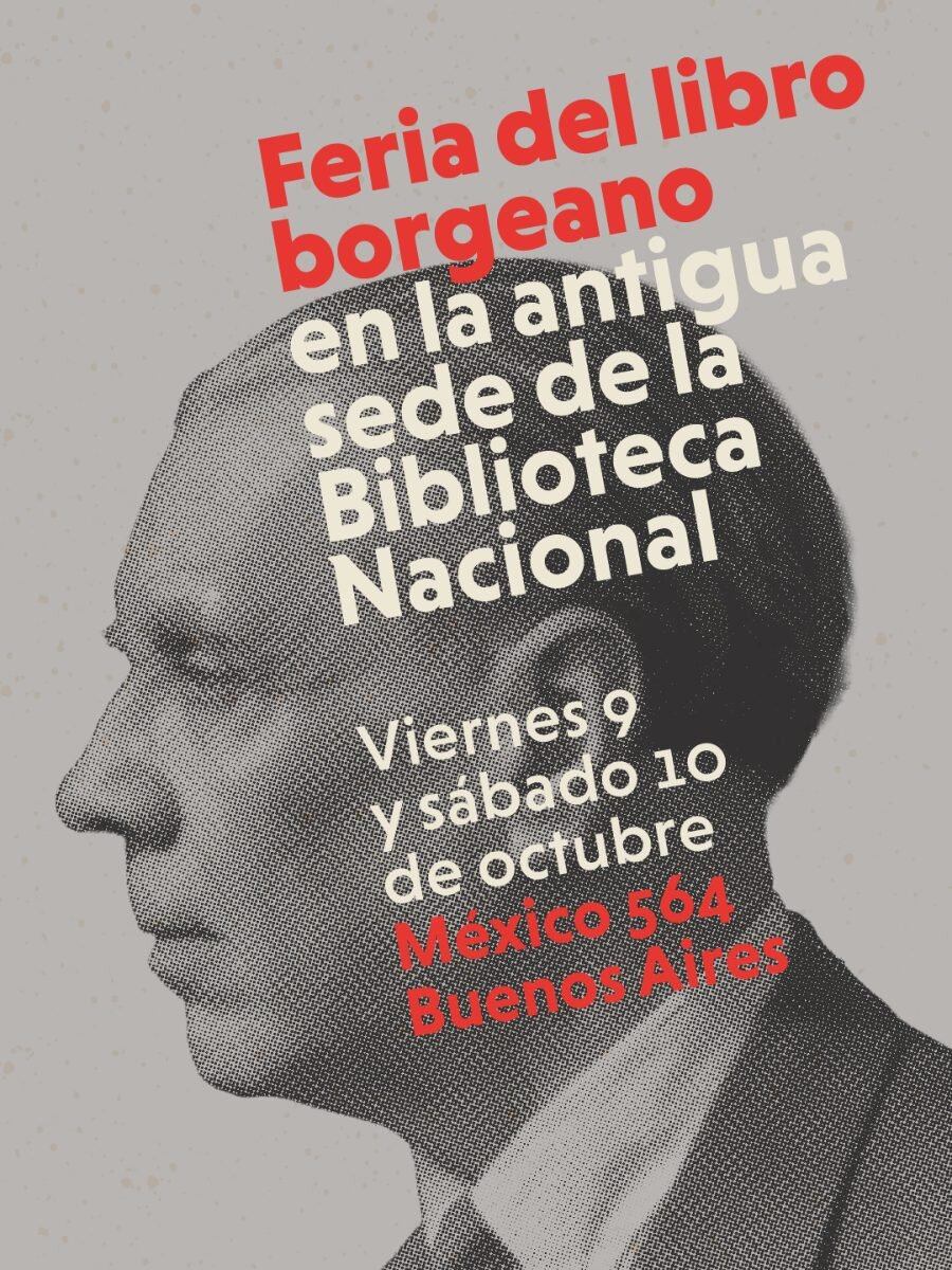 Feria del Libro Borgeano: Borges vuelve a la Biblioteca Nacional de la calle México