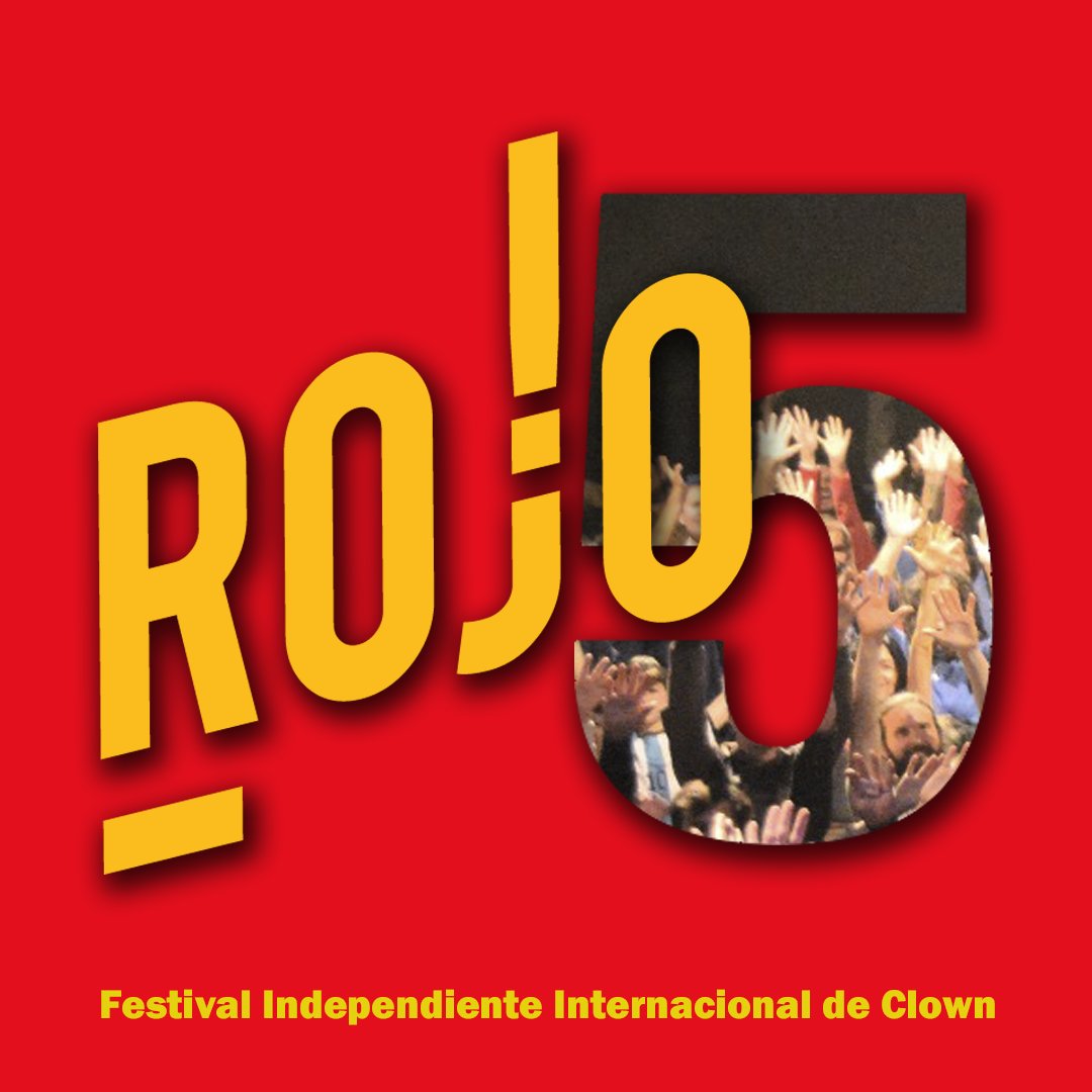 Comienza la 5ta edición de Rojo, el Festival Internacional de Clown en Buenos Aires