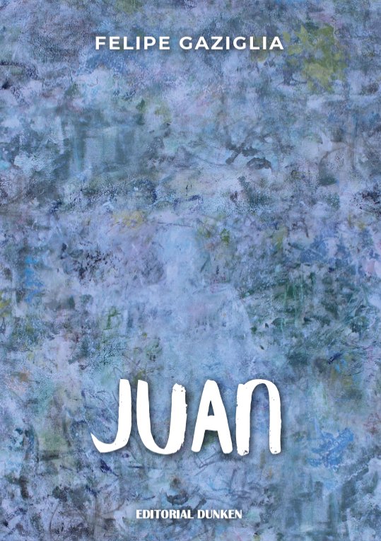 Felipe Gaziglia presenta Juan, una novela sobre los dilemas generacionales